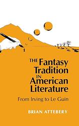 The Fantasy Tradition In American Literature