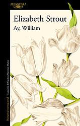 Ay, William / Oh William!