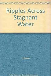 Ripples Across Stagnant Water