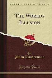 The World's Illusion