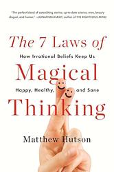 The 7 Laws Of Magical Thinking