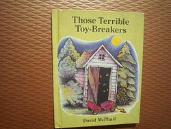 Those Terrible Toy Breakers