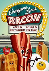 Everyone Loves Bacon