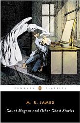 Count Magnus And Other Ghost Stories