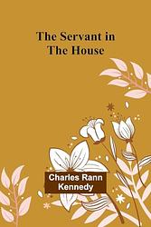 The Servant In The House
