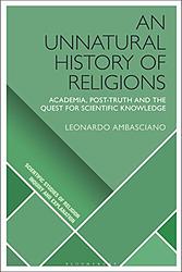 An Unnatural History Of Religions