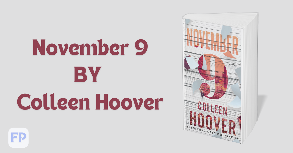 November 9 by Colleen Hoover - Book Summary