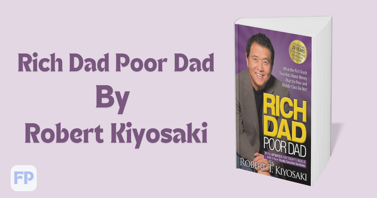 Rich Dad Poor Dad - Book summary