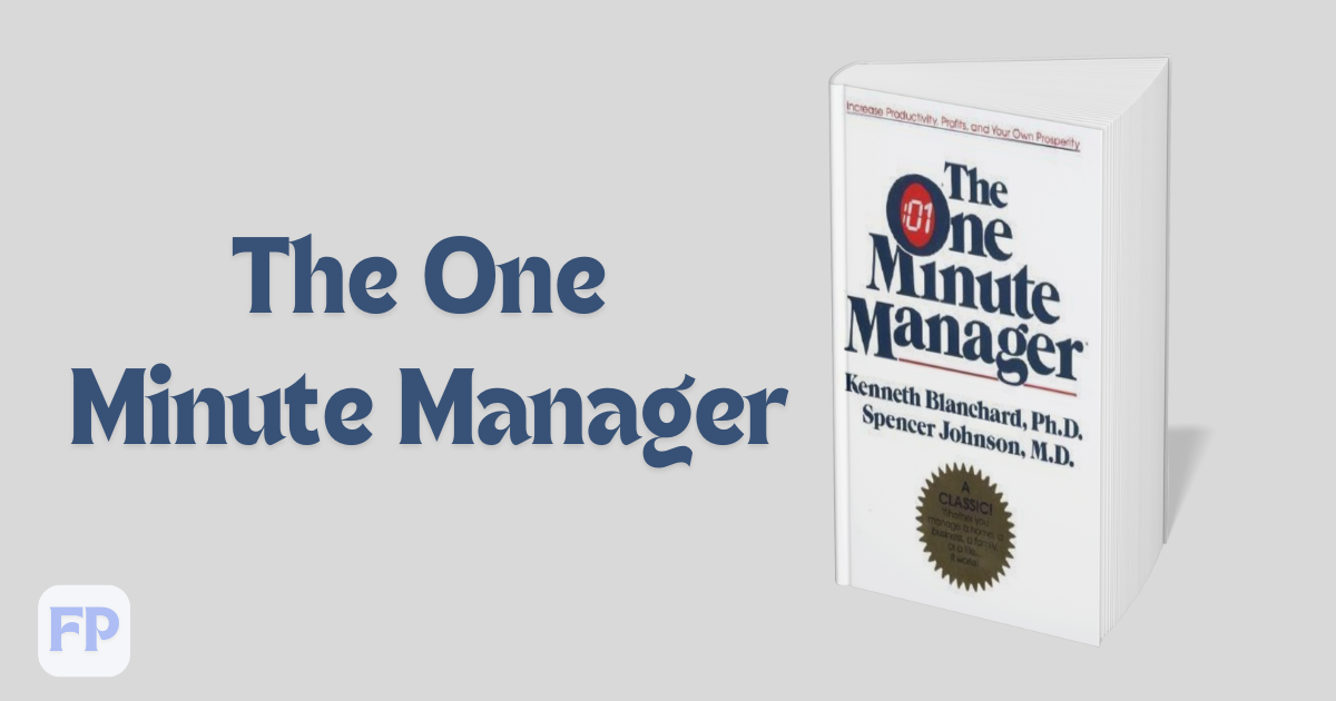 The One Minute Manager  - Book Summary