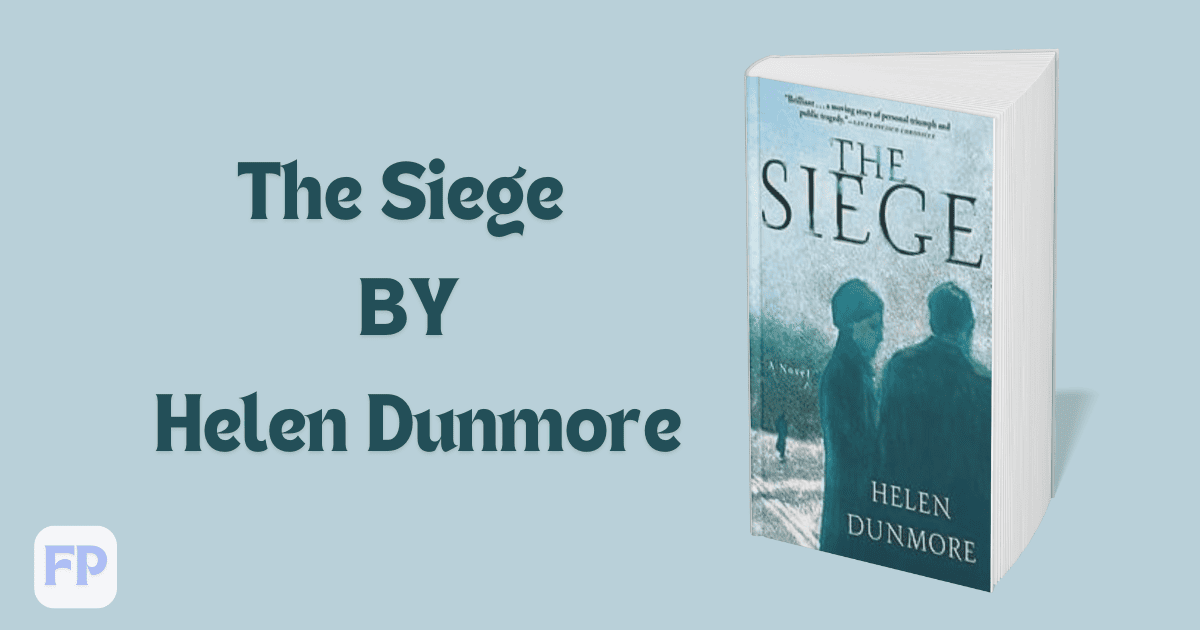 The Siege by Helen Dunmore - Book Summary